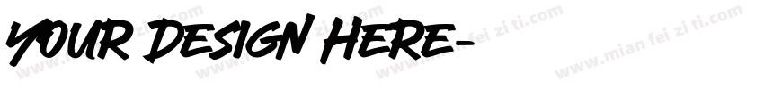 Your Design Here字体转换